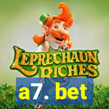 a7. bet